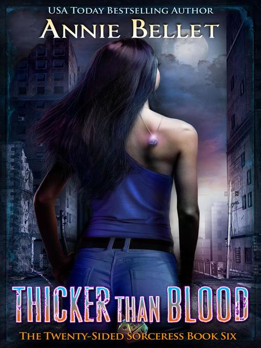 Title details for Thicker Than Blood by Annie Bellet - Available